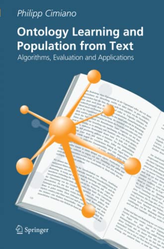 Ontology Learning and Population from Text: Algorithms, Evaluation and Applications