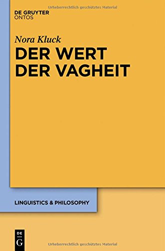 Der Wert der Vagheit (Linguistics & Philosophy, Band 5)