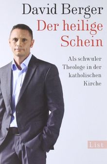 Der heilige Schein: Als schwuler Theologe in der katholischen Kirche