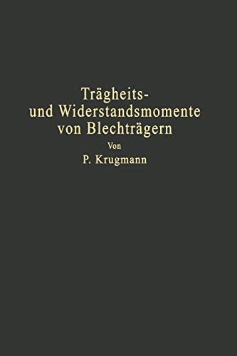 Trägheits- und Widerstandsmomente von Blechträgern: Träger mit und ohne Gurtplatten Hilfstafeln