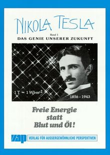 Nikola Tesla, Bd.1, Das Genie unserer Zukunft