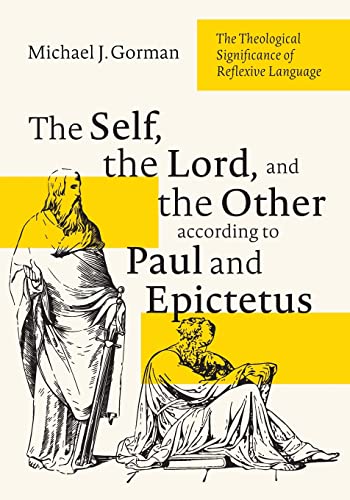 The Self, the Lord, and the Other according to Paul and Epictetus: The Theological Significance of Reflexive Language