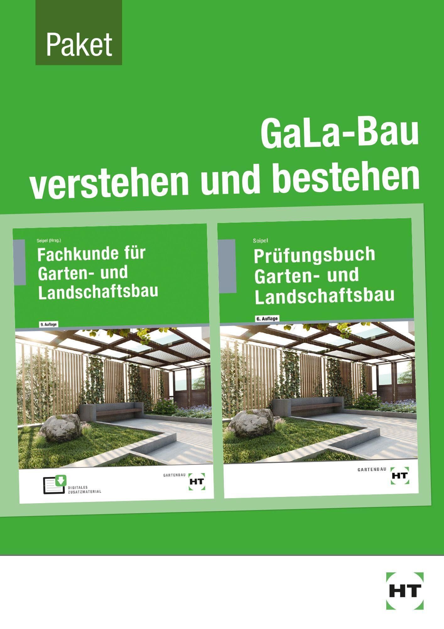 GaLa-Bau verstehen und bestehen Fachkunde und Prüfungsbuch für die Ausbildung im Garten und Landschaftsbau