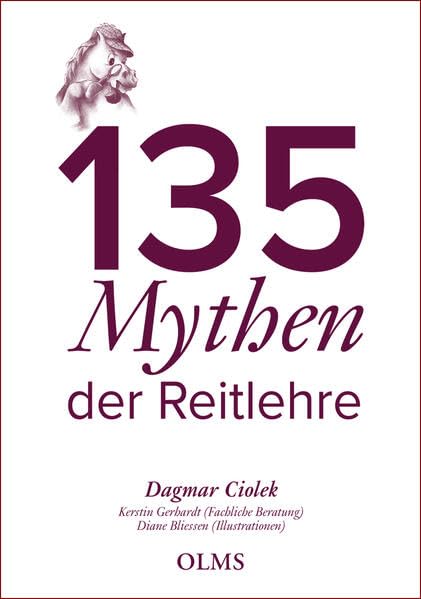 Ciolek, Dagmar: 135 Mythen der Reitlehre
