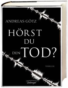 Hörst du den Tod?