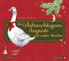 Die Weihnachtsgans Auguste und andere Märchen: 1 CD
