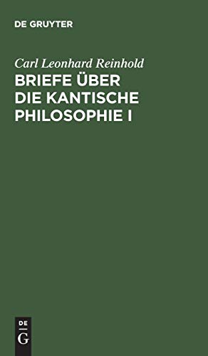 Briefe über die Kantische Philosophie I