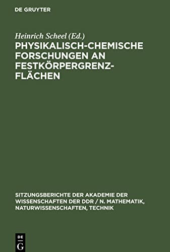 Physikalisch-chemische Forschungen an Festkörpergrenzflächen