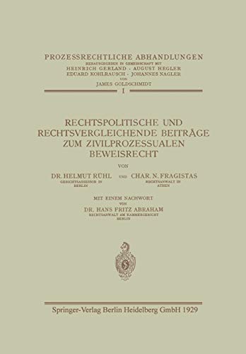 Rechtspolitische Und Rechtsvergleichende Beiträge Zum Zivilprozessualen Beweisrecht (Prozessrechtliche Abhandlungen)