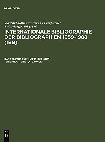 Internationale Bibliographie der Bibliographien 1959-1988 (IBB). Personennamenregister / Pareto - Zywicki