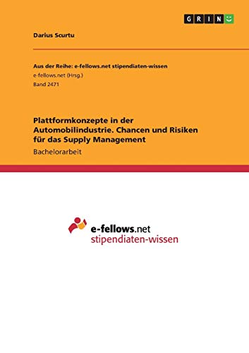 Plattformkonzepte in der Automobilindustrie. Chancen und Risiken für das Supply Management