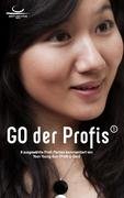 Go der Profis: 8 ausgewählte Profi-Partien kommentiert von Yoon Youngsun