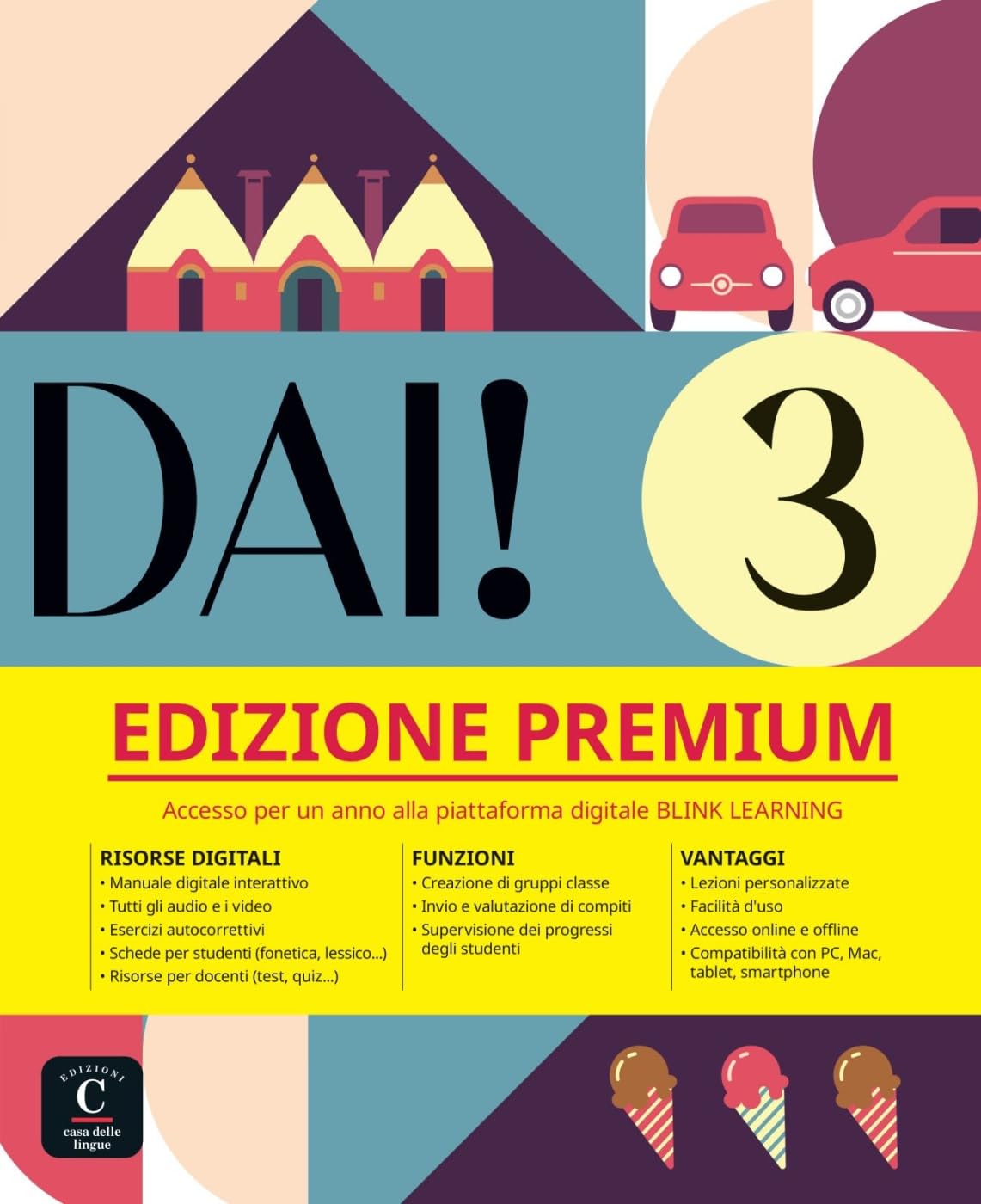 Dai! 3 B1 - Edizione Premium: Libro dello studente e degli esercizi con audio e video + codice di accesso all’edizione digitale BlinkLearning (12 mesi) (Dai!: Corso d'italiano)