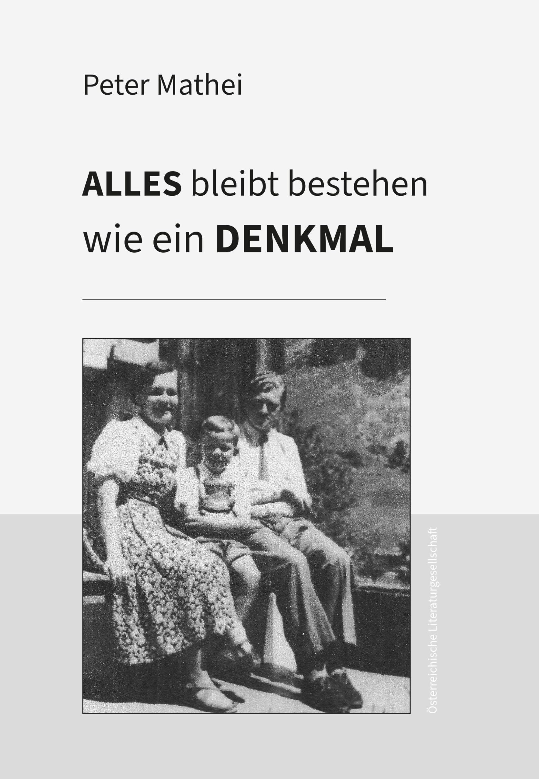 Alles bleibt bestehen wie ein Denkmal