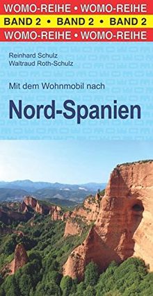 Mit dem Wohnmobil nach Nord-Spanien (Womo-Reihe)