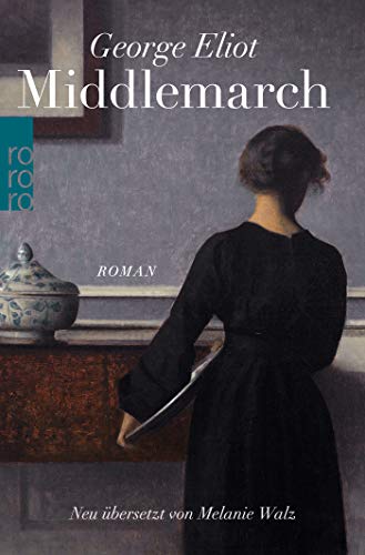 Middlemarch: Eine Studie über das Leben in der Provinz