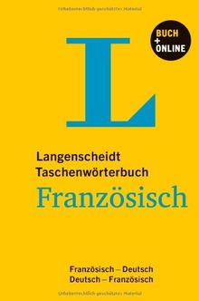 Langenscheidt Taschenwörterbuch Französisch - Buch mit Online-Anbindung: Französisch-Deutsch/Deutsch-Französisch (Langenscheidt Taschenwörterbücher)