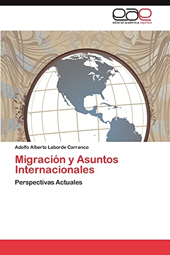 Migración y Asuntos Internacionales: Perspectivas Actuales