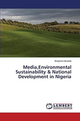 Media,Environmental Sustainability & National Development in Nigeria
