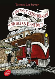 Le mystérieux cercle Benedict. Vol. 4. L'enfance extraordinaire de Nicholas Benedict