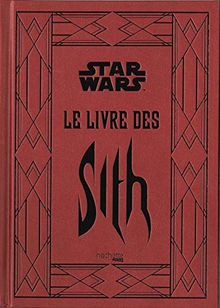 Star Wars : le livre des Sith : les secrets du côté obscur