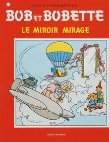 Le miroir mirage (Bob et Bobette, Band 219)