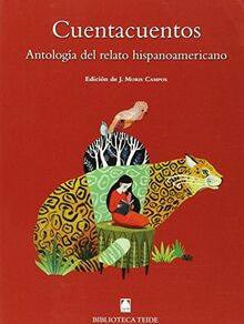 Cuentacuentos. Antología del relato hispanoamericano (Biblioteca Teide, Band 79)
