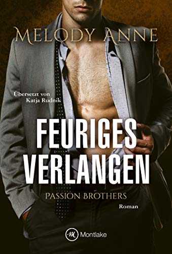Feuriges Verlangen (Passion Brothers, Band 3)
