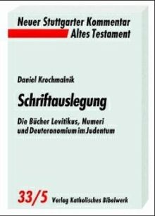 Schriftauslegung. Die Bücher Levitikus, Numeri und Deuteronomium im Judentum