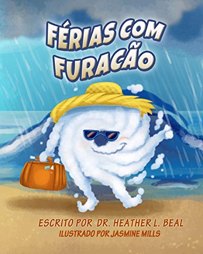 Férias com Furacão (Portuguese Edition): Um Livro de Preparação para Furacões