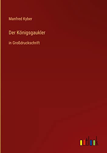 Der Königsgaukler: in Großdruckschrift