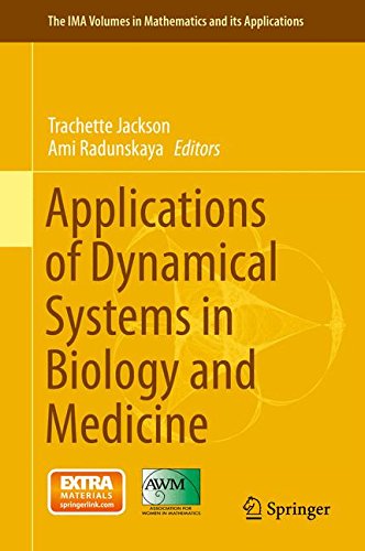 Applications of Dynamical Systems in Biology and Medicine (The IMA Volumes in Mathematics and its Applications)