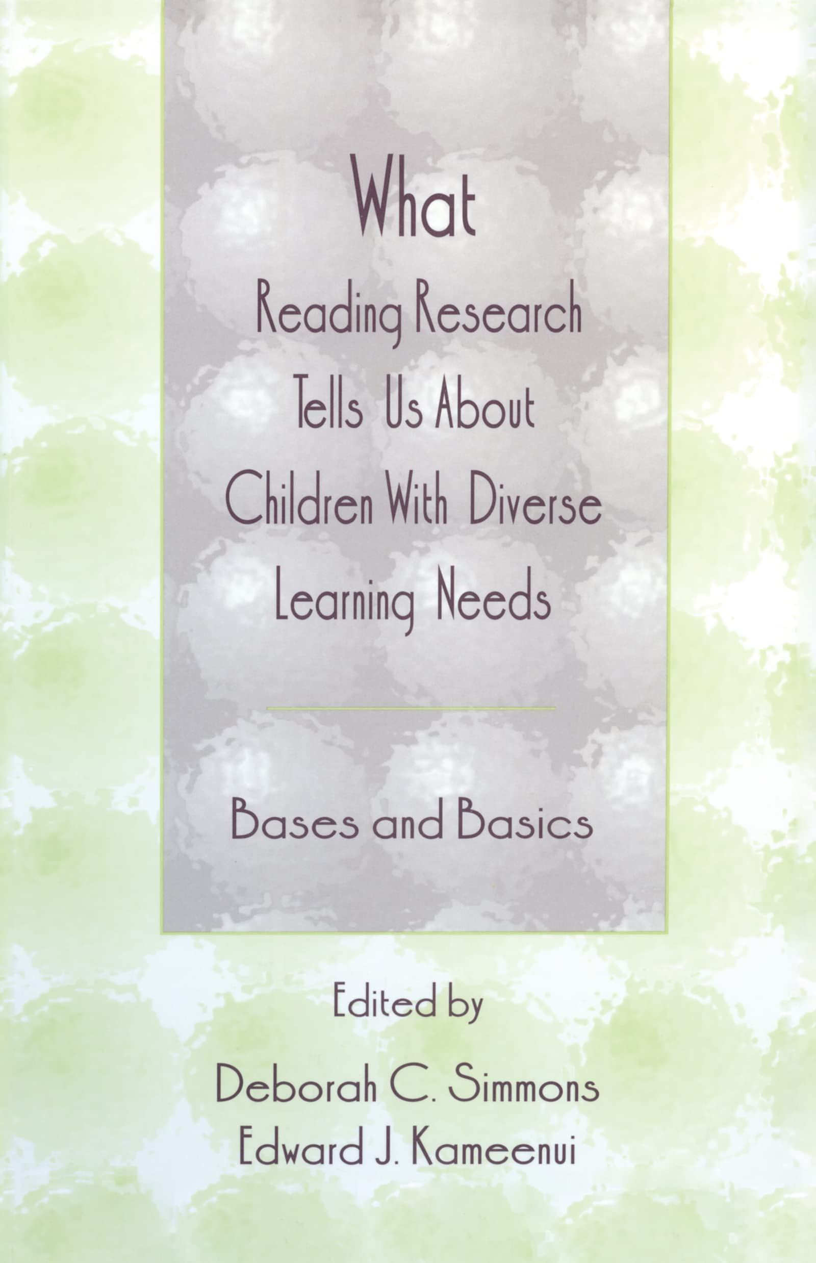 What Reading Research Tells Us About Children With Diverse Learning Needs: Bases and Basics (Special Education and Disability Series)