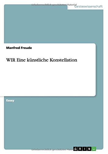 WIR Eine künstliche Konstellation
