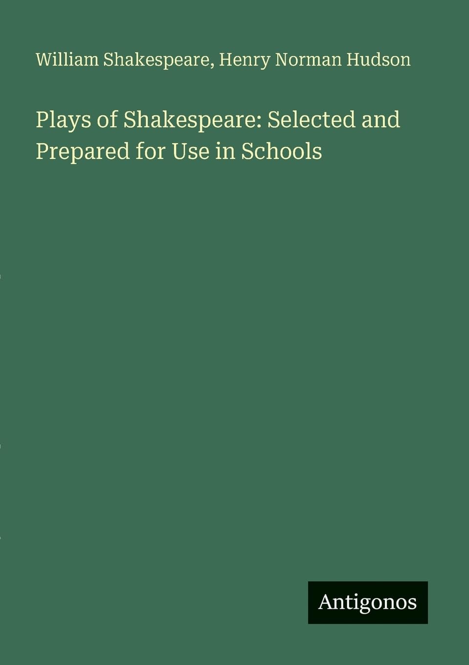 Plays of Shakespeare: Selected and Prepared for Use in Schools