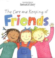 The Care and Keeping of Friends (American Girl Library) von Sally Seamans | Buch | Zustand gut