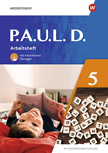 P.A.U.L. D. - Differenzierende Ausgabe 2021: Arbeitsheft 5 mit interaktiven Übungen