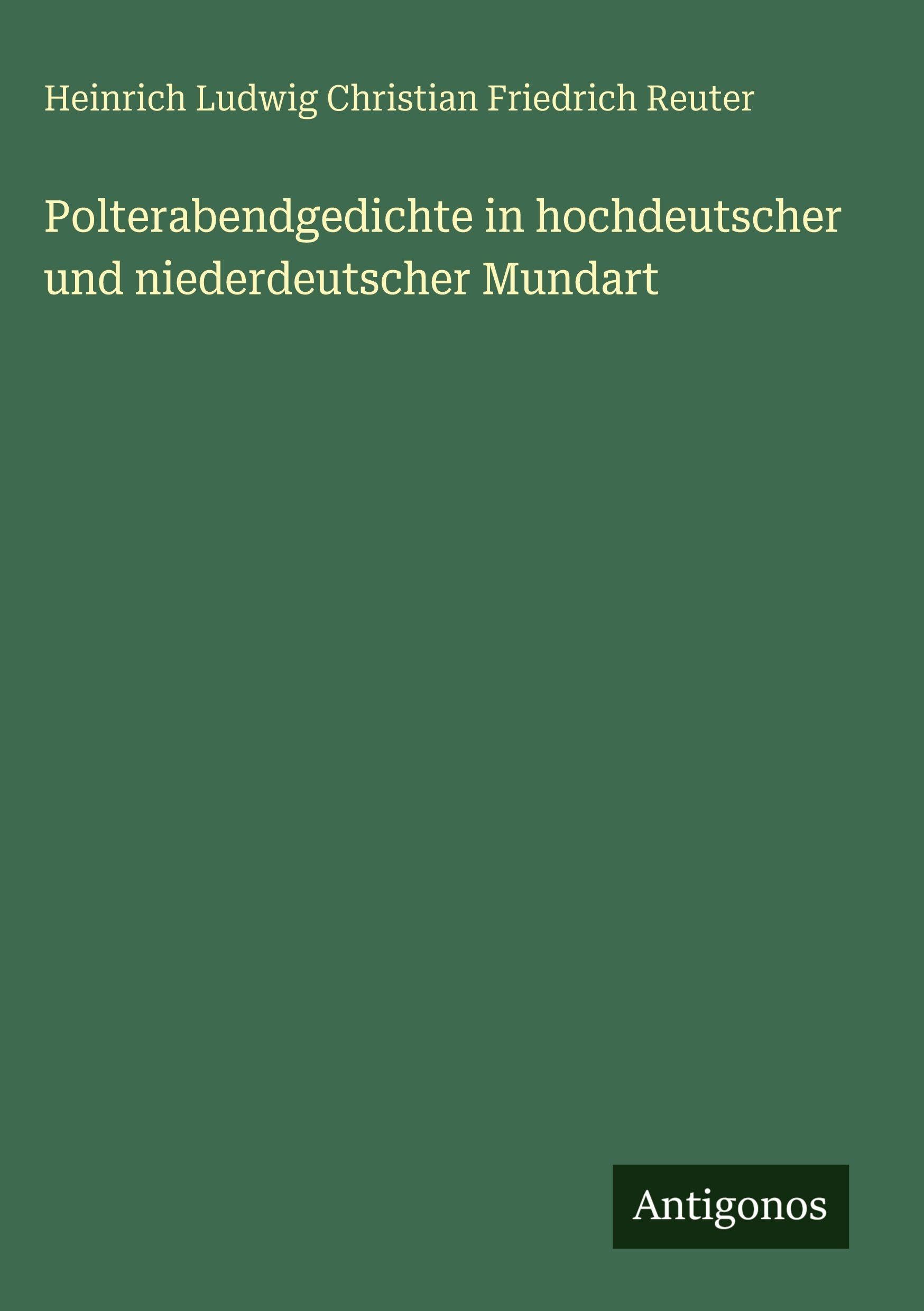 Polterabendgedichte in hochdeutscher und niederdeutscher Mundart