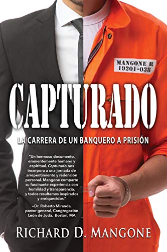 CAPTURADO: LA CARRERA DE UN BANQUERO A PRISIÓN