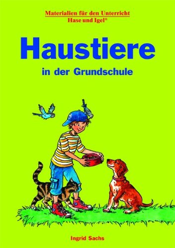Materialien für den Unterricht   Haustiere in der Grundschule - Ingrid Sachs Kartoniert (TB)