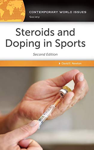 Steroids and Doping in Sports: A Reference Handbook (Contemporary World Issues)