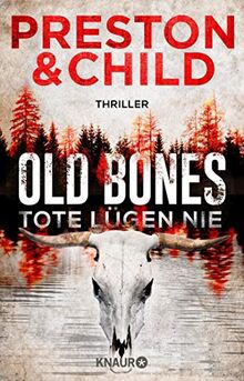 Old Bones - Tote lügen nie: Thriller (Ein Fall für Nora Kelly und Corrie Swanson, Band 1)