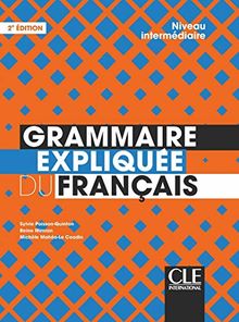 Grammaire expliquée du français : niveau intermédiaire