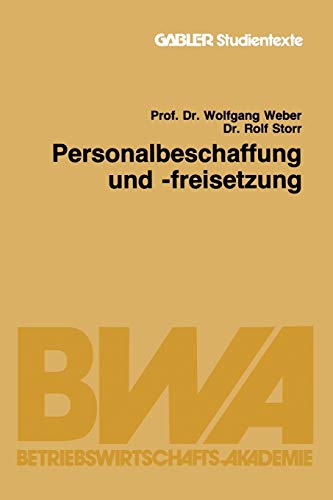 Personalbeschaffung und -freisetzung (Gabler-Studientexte)