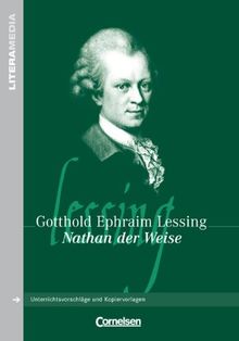 LiteraMedia: Nathan der Weise: Handreichungen für den Unterricht. Unterrichtsvorschläge und Kopiervorlagen