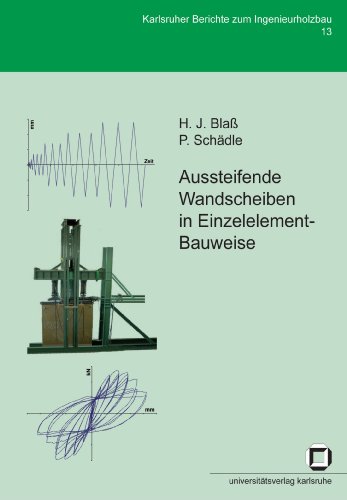 Aussteifende Wandscheiben In Einzelelement-Bauweise (Karlsruher Berichte zum Ingenieurholzbau)