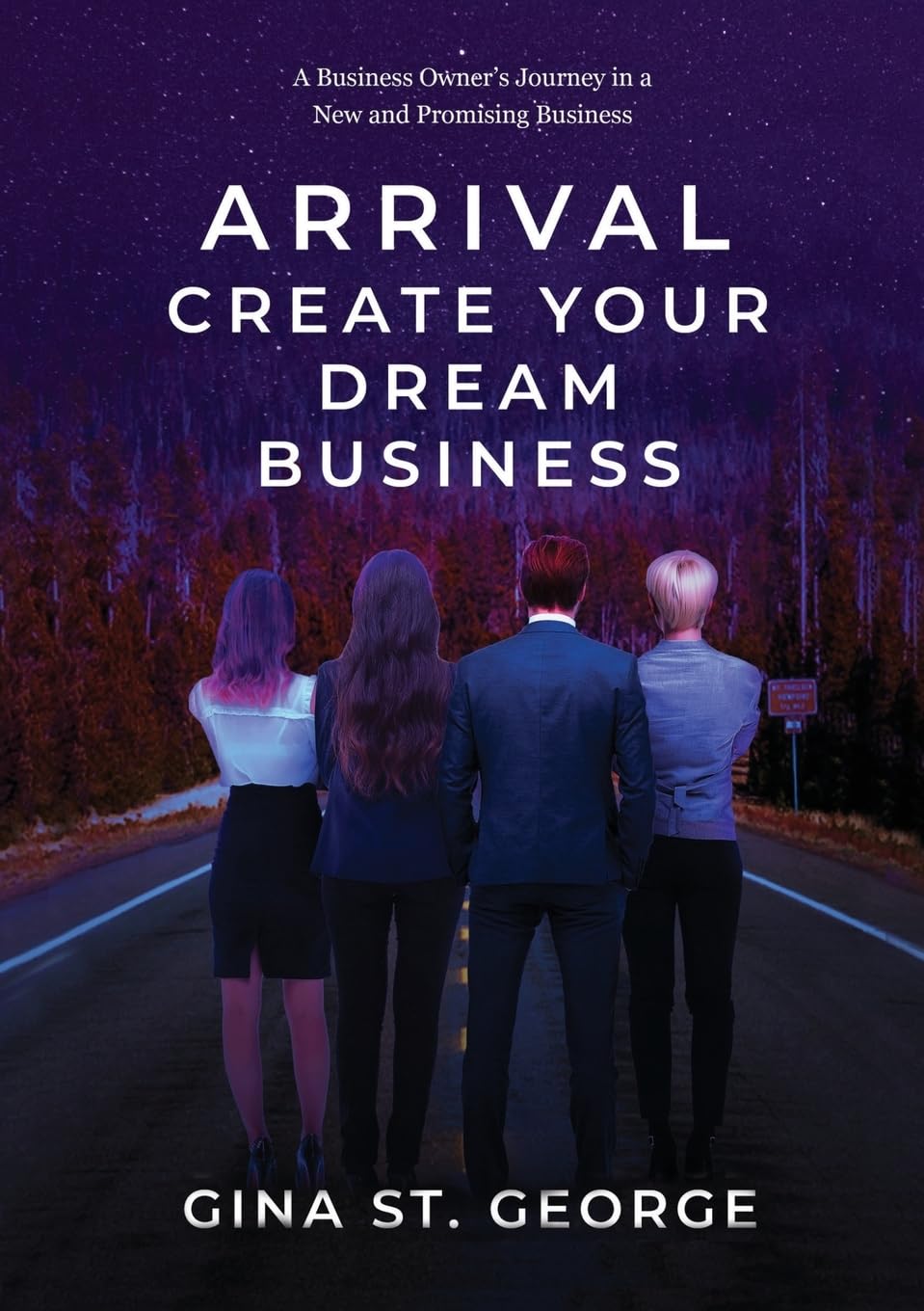ARRIVAL - CREATE YOUR DREAM BUSINESS: A Business Owner's Journey in a New and Promising Business