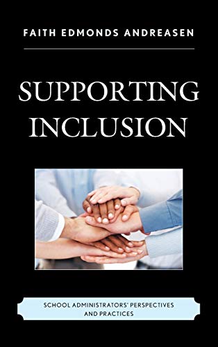 Supporting Inclusion: School Administrators' Perspectives and Practices
