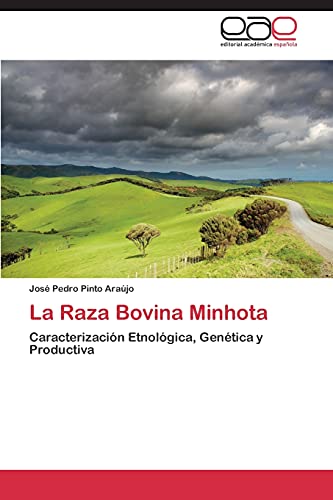 La Raza Bovina Minhota: Caracterización Etnológica, Genética y Productiva