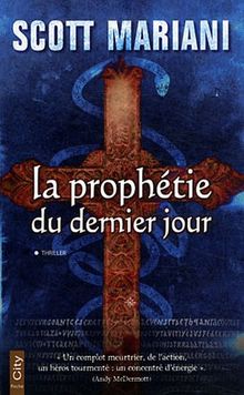 La prophétie du dernier jour : thriller